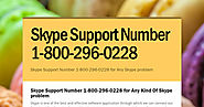 Skype Support Number 1-800-296-0228 | Smore