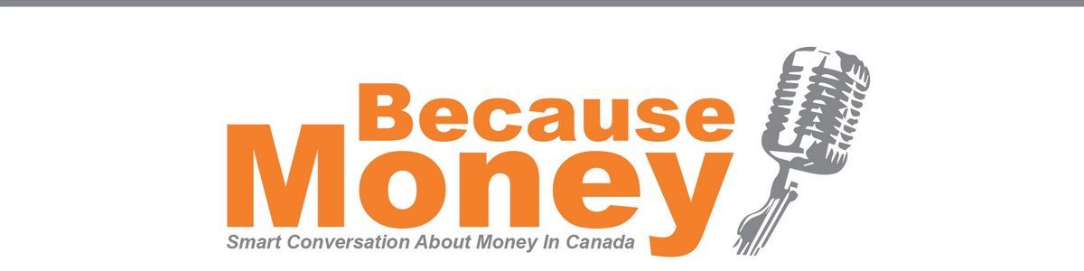 Headline for Season 1 | Because Money Podcast | All Episodes
