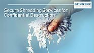 Highly Professionals Secure Shredding Services for Confidential Destruction of the Sensitive Documents