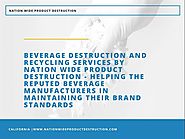 Beverage Destruction And Recycling Services |authorSTREAM