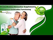 Herbal Kidney Detoxifier Supplements To Improve Gallbladder Functioning