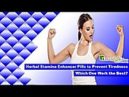 Herbal Stamina Enhancer Pills to Prevent Tiredness - Which One Work the Best?