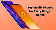 How To Choose The Best Mobile Phone For Every Budgets in 2020