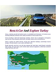 Rent a car and explore turkey