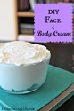 DIY Hydrating Face and Body Cream