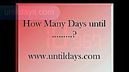 How many days Until ....? by How Many Days - Dailymotion