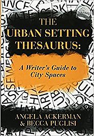 The Urban Setting Thesaurus: A Writer's Guide to City Spaces Paperback – May 22, 2016