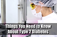 Things You Need to Know About Type 2 Diabetes