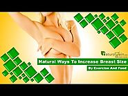 Natural Ways to Increase Breast Size by Exercise and Food