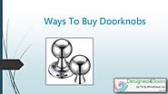 Ways to buy doorknobs