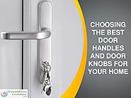 CHOOSING THE BEST DOOR HANDLES AND DOOR KNOBS FOR YOUR HOME