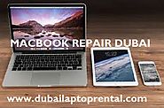 Apple Macbook Repair Dubai - Dubai Laptop Rental