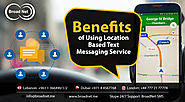 Benefits of Using Location Based Text Messaging Service