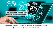 How Sending Text Message From Email can Improve Your Business?