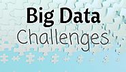 Challenges in Working with Big Data
