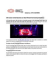 Led screen rental becomes an ideal fitment for brand promotions