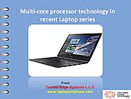 Multi core processor technology in recent laptop series