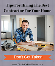 Tips For Hiring The Best Contractor For Your Home Projects