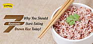 7 Reasons Why You Should Start Eating Brown Rice Today!