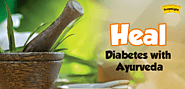 Turn To Ayurveda For Diabetes & See Your Life Change For Better - Truweight