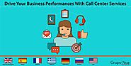 Drive Your Business Performances With High-Class Call Center Services