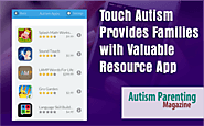 Touch Autism Provides Families with Valuable Resource App - Autism Parenting Magazine
