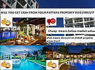 DO YOU GET CASH FROM YOUR PATTAYA PROPERTY INVESTMENT?
