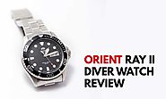 Orient Ray II Diver Watch Review - Infinity Timewatch