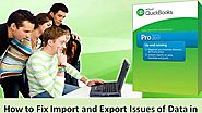 How to Fix Import and Export Issues of Data in QuickBooks?