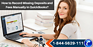 How to Record Missing Deposits and Fees Manually in QuickBooks?