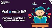 Want a poetic kid? Here's what you got to do to make your kids love poems.