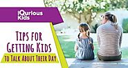 Tips for Getting Kids to Talk About Their Day - iQuriousKids Blog