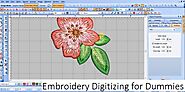 Embroidery Digitizing for Dummies