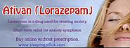 Lorazepam online UK for Anxiety Treatment - Sleeping Pills UK