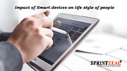 Impact of Smart Devices on Life Style of People
