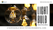 Hiring the Service of Light Bulb Recycling Company in Los Angeles – A Responsible Move for Environmental Care | Compu...