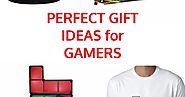 Perfect Gifts for the Gamers in Your Life 2017