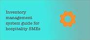 Inventory Management System Guide for Hospitality SMEs