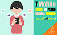 7 Mobile Phone Apps To Make Money Online