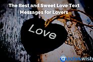 The Best and Sweet Love Text Messages for Lovers