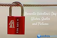 Romantic Valentine’s Day Wishes, Quotes and Pictures