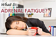 Adrenal Fatigue - Education & Supplements | Adrenal Fatigue Solution