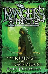 Ranger's Apprentice 1: The Ruins Of Gorlan