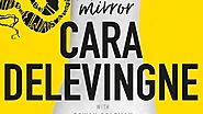 Mirror, Mirror by Cara Delevingne