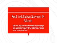 Get The Best Roofing Installation Company