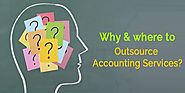 Why and where to outsource accounting services?