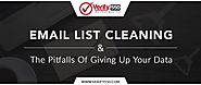 Email List Cleaning and the Pitfalls of Giving Up Your Data
