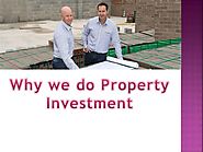 Why We Do Property Investment?