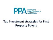 Top investment strategies for First Property Buyers