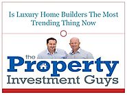 Is Luxury Home Builders The Most Trending Thing Now